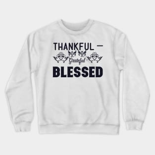 Thankful Blessed Crewneck Sweatshirt